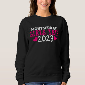 Montserrat Mädchen-Trip 2023 Frauen Junggesellinne Sweatshirt