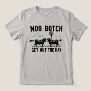 Moo Botch, Hol das Heu raus” Lustige Kuh Attitüde Tri-Blend Shirt