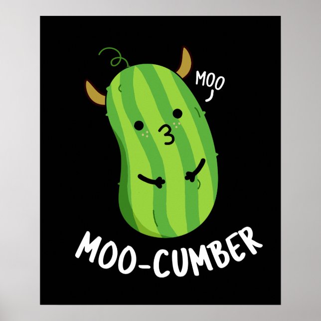 Moo-cumber Funny Veggie Cucumber Pun Dark BG Poster (Vorne)