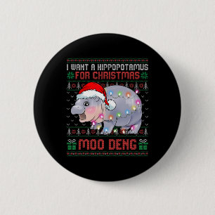 Moo-deng Wollte ich einen Hippopotamus zu Weihnach Button