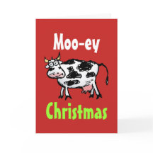 Moo-ey Christmas Funny Cow Greeting Card