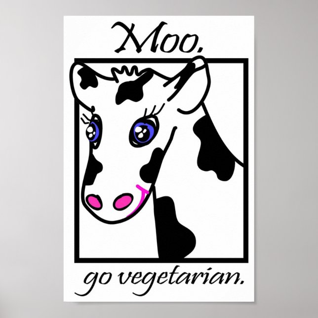 Moo. Geh Vegetarier. Poster (Vorne)