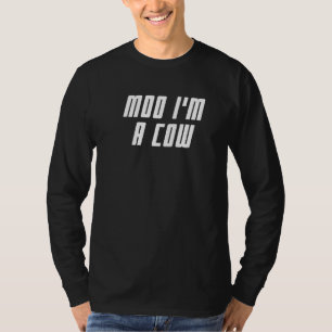 Moo I bin eine Kuh Farm Animal Cow T-Shirt