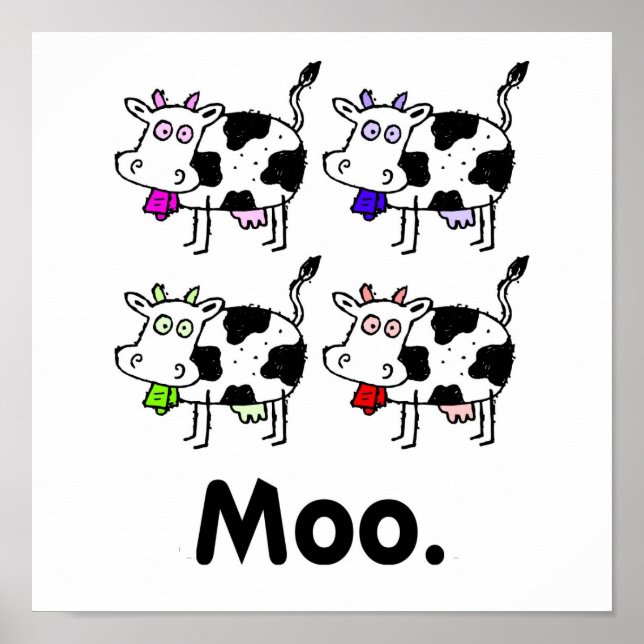MOO. Niedliche Kuhausdruck Poster (Vorne)