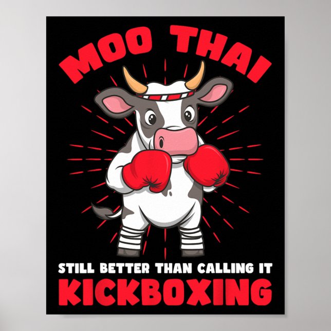 Moo Thai Better Than Kickboxing Design  Poster (Vorne)