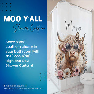 "Moo, y'all" Hochland-Kuh-Duschvorhang Duschvorhang