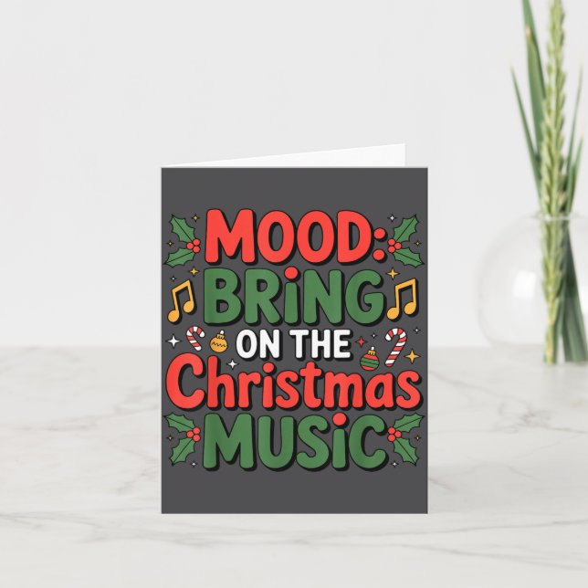 Mood Bring On The Christmas Music Holiday Vibes Da Karte (Vorderseite)
