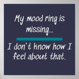 Mood Ring Gefühle Funny Novelty Life Redewendungen Poster