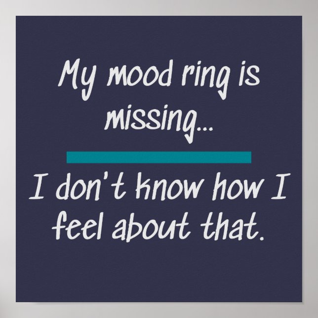 Mood Ring Gefühle Funny Novelty Life Redewendungen Poster (Vorne)