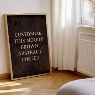 Moody Background Custom Sign Rich Brown Abstrakt Poster