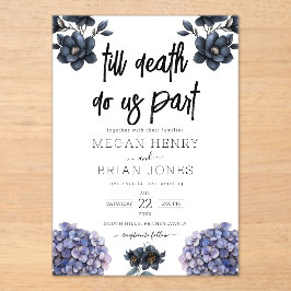 Moody Black Floral Till Death Do Us Part Wedding Acryleinladungen