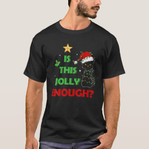 Moody Cat Weihnachtsleuchten ist das Jolly genug?  T-Shirt