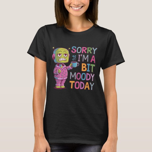 🤖 Moody Chatbot Companion Ai T-Shirt (Vorderseite)