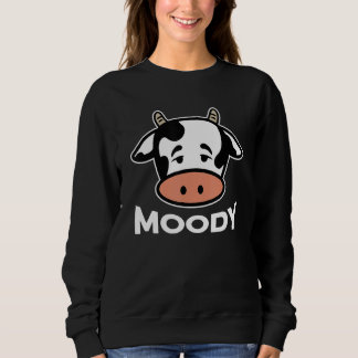 Moody Cow Cattle Farm Animal Sweatshirt