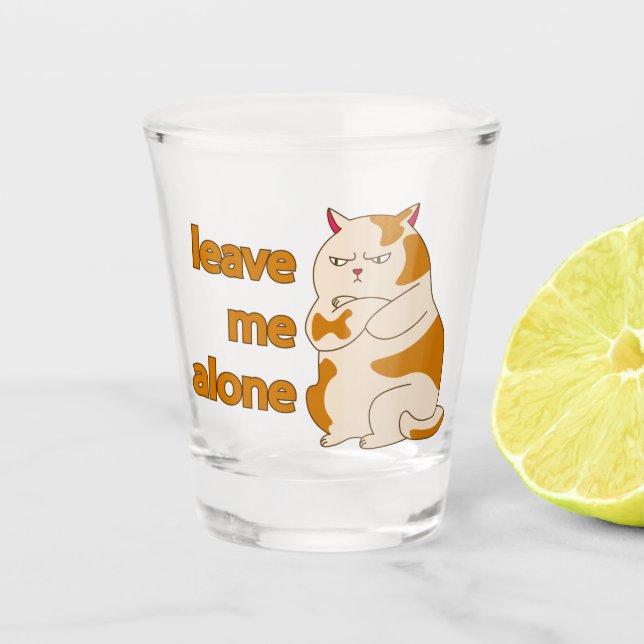 Moody fat cat verließ mich alleine  schnapsglas (Vorderseite)
