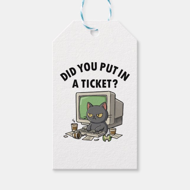 Moody helpdesk cat fragte, dass du ein Ticket eing Geschenkanhänger (Vorderseite)