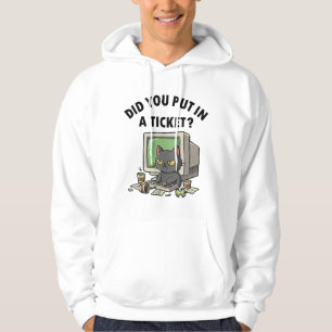 Moody helpdesk cat fragte, dass du ein Ticket eing Hoodie