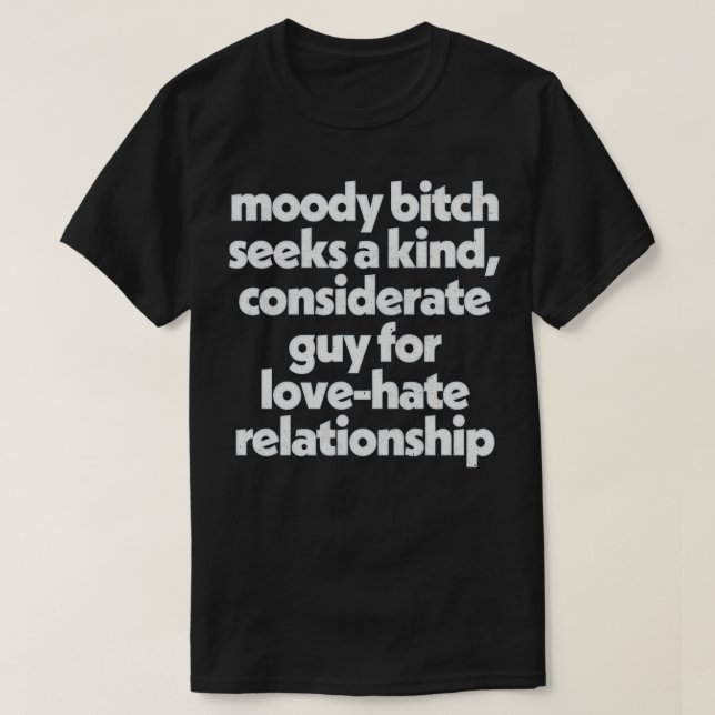 Moody Humors Relationship Goals Design T-Shirt (Design vorne)
