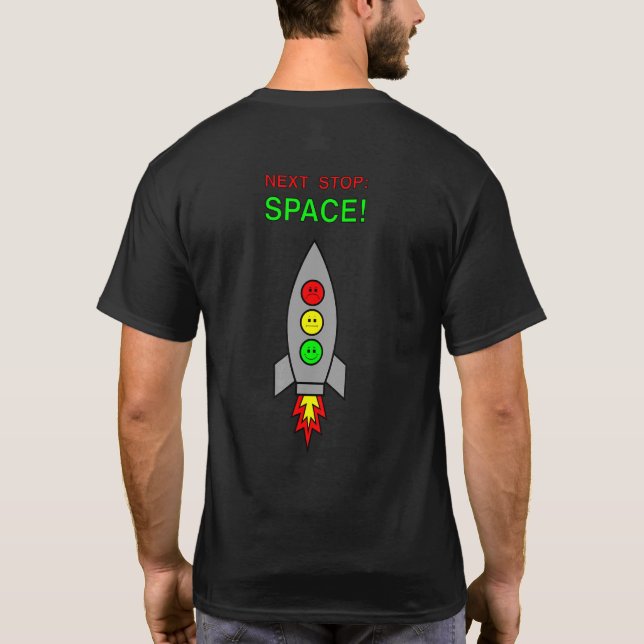 Moody-Stoplight-Space-Rakete als nächster Stopp-Sp T-Shirt (Rückseite)