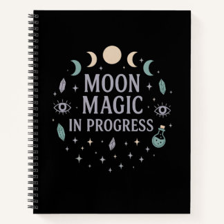 Moon Magic in Progress - Celestial Vibes Notizbuch