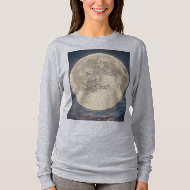 "Moonlit Truth - Shine ganz" T-Shirt (Vorderseite)