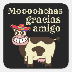 MOOOHCHAS GRACIAS AMIGO lustiges Cinco de mayo Kuh Quadratischer Aufkleber