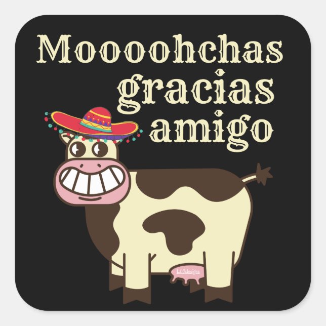 MOOOHCHAS GRACIAS AMIGO lustiges Cinco de mayo Kuh Quadratischer Aufkleber (Vorderseite)