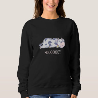 Moooody Kuh Rindfleisch Milchviehhaltung Tiere Sweatshirt