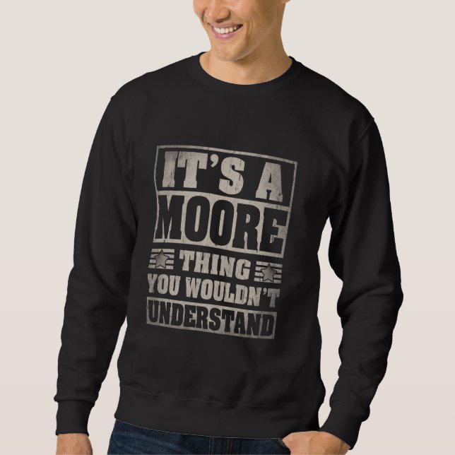 Moore Nachname Shirt Es Ist Eine Moore Sache (Vorderseite)