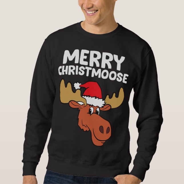 Moose Christmas Hat Moose Merry Christmoose Merry  Sweatshirt (Vorderseite)