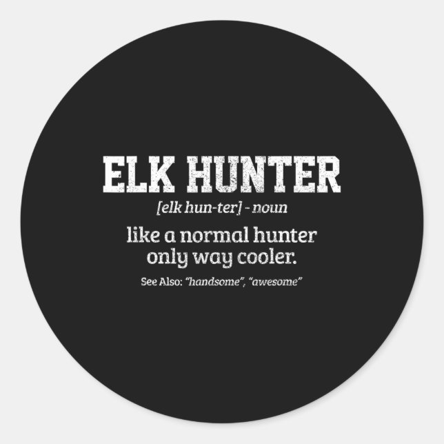 Moose Hunter Gift Funny Definition Elchenjagd Runder Aufkleber (Vorderseite)