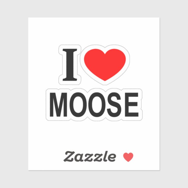 ❤️ MOOSE I LIEBE MOOSE I HERZMOOSE Vinyl Aufkleber (Blatt)