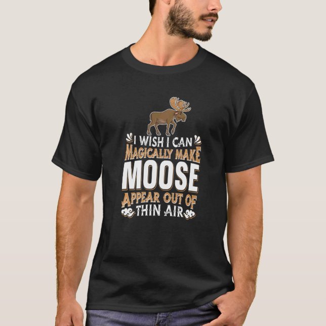 Moose Jagd Magic Wapiti Kanada Magical Deer El T-Shirt (Vorderseite)