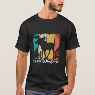 Moose Whisperer Apparel - Funny Moose T-Shirt