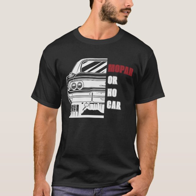 Mopar oder kein Auto - T - Shirt Musclecar (Vorderseite)