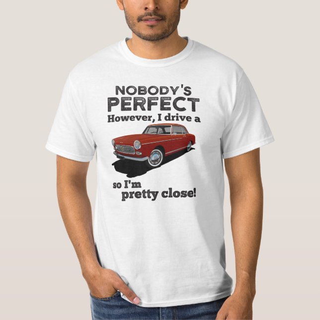 Mops 404 Coupe - Niemand ist perfekt... aber T-Shirt (Vorderseite)