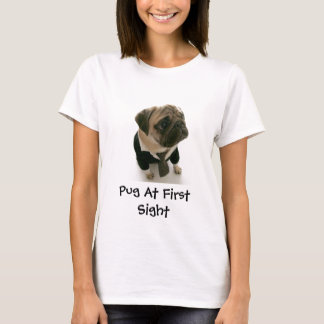 Mops am ersten Anblick T-Shirt