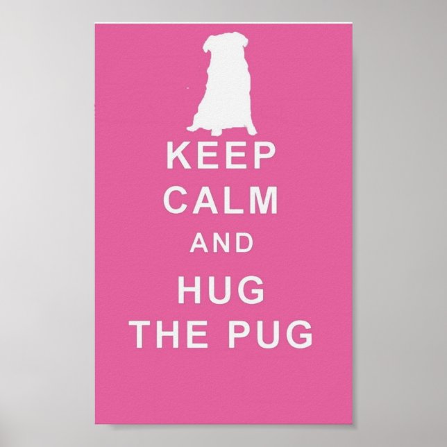 MOPS BEHIELT CALM HUG DER MOPS ART POSTER GEBURTST (Vorne)