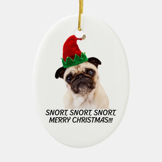 Mops CHRISTMAS. SNORT SNORT. LEIDER CHRISTMAS! Keramikornament (Vorne)