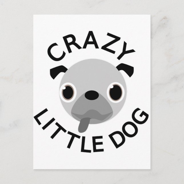 Mops Crazy Little Dog Postkarte (Vorderseite)