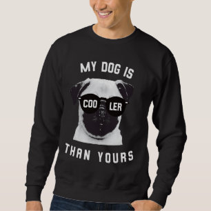 Mops Dog Lover Geschenk &x27;Mein Hund ist Cool al Sweatshirt