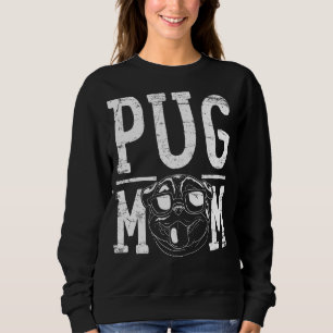 Mops Dog Mama Mama Sweatshirt