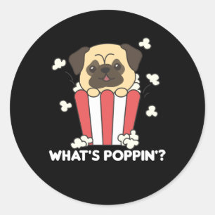 Mops Dog Popcorn Whats Poppin Funny Runder Aufkleber