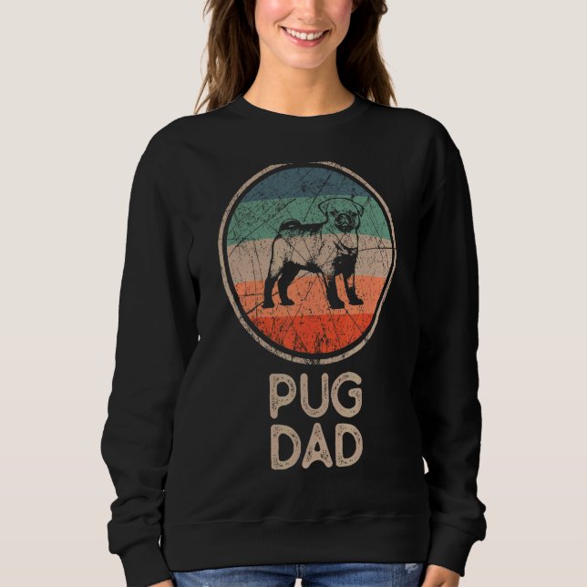 Mops Dog Vintag Mops Vater Sweatshirt (Vorderseite)