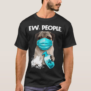 Mops Eklige Menschen Hund Trägt Eine Gesichtsmaske T-Shirt