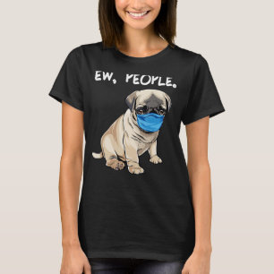 Mops Ew Menschen tragen Gesichtsmaske T-Shirt
