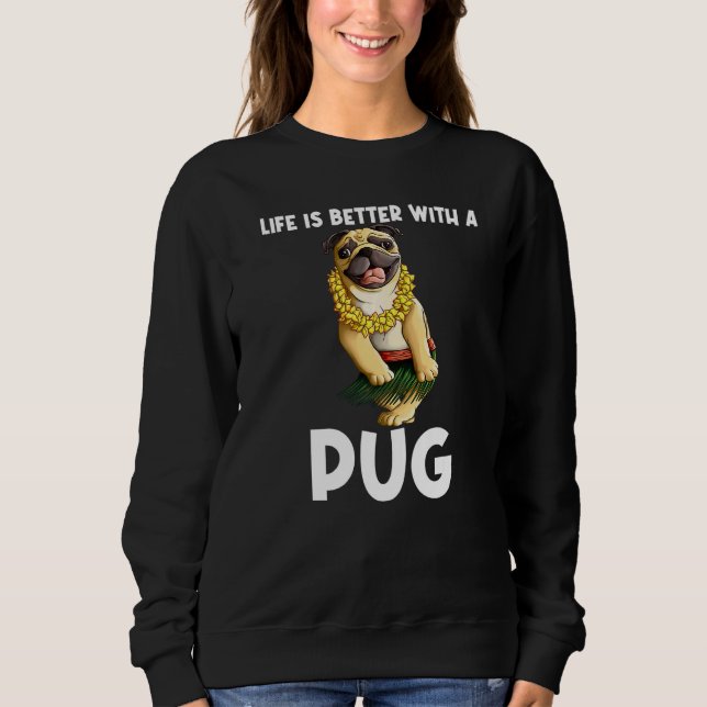Mops Für Männer Frauen Kinder Hula Tänzer Mops 1 Sweatshirt (Vorderseite)