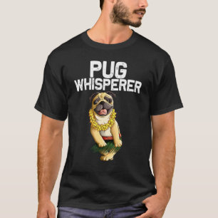 Mops Für Männer Frauen Kinder Hula Tänzer Mops  1 T-Shirt