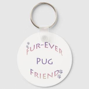 Mops Furever Friend Schlüsselanhänger