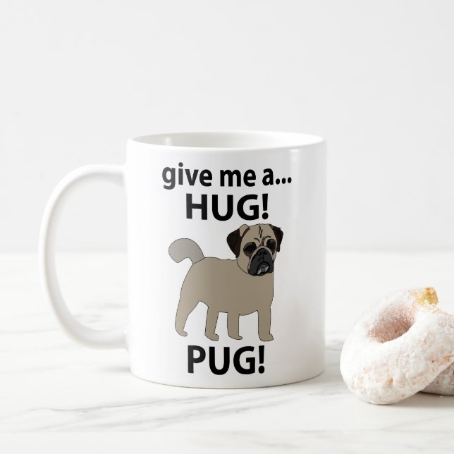 Mops gibt mir einen geilen, lustigen Mops Kaffeetasse (Mit Donut)